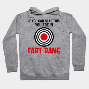 If you can read this you are in fart rang Hoodie